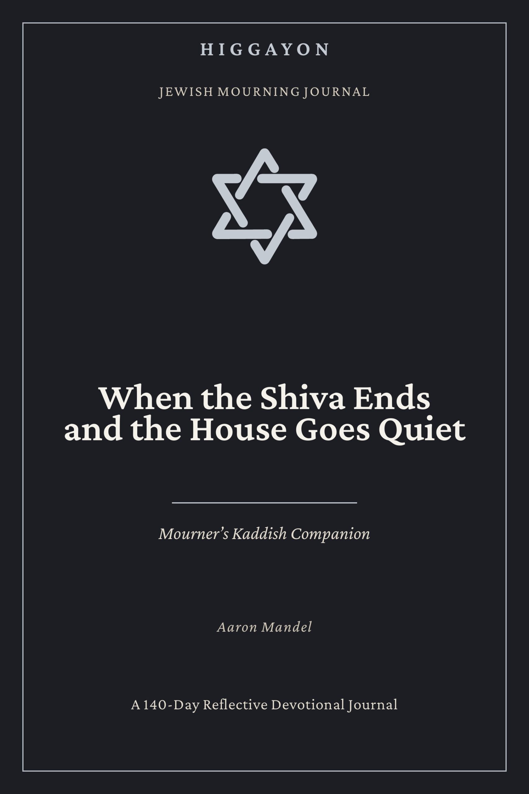 When the Shiva Ends and the House Goes Quiet