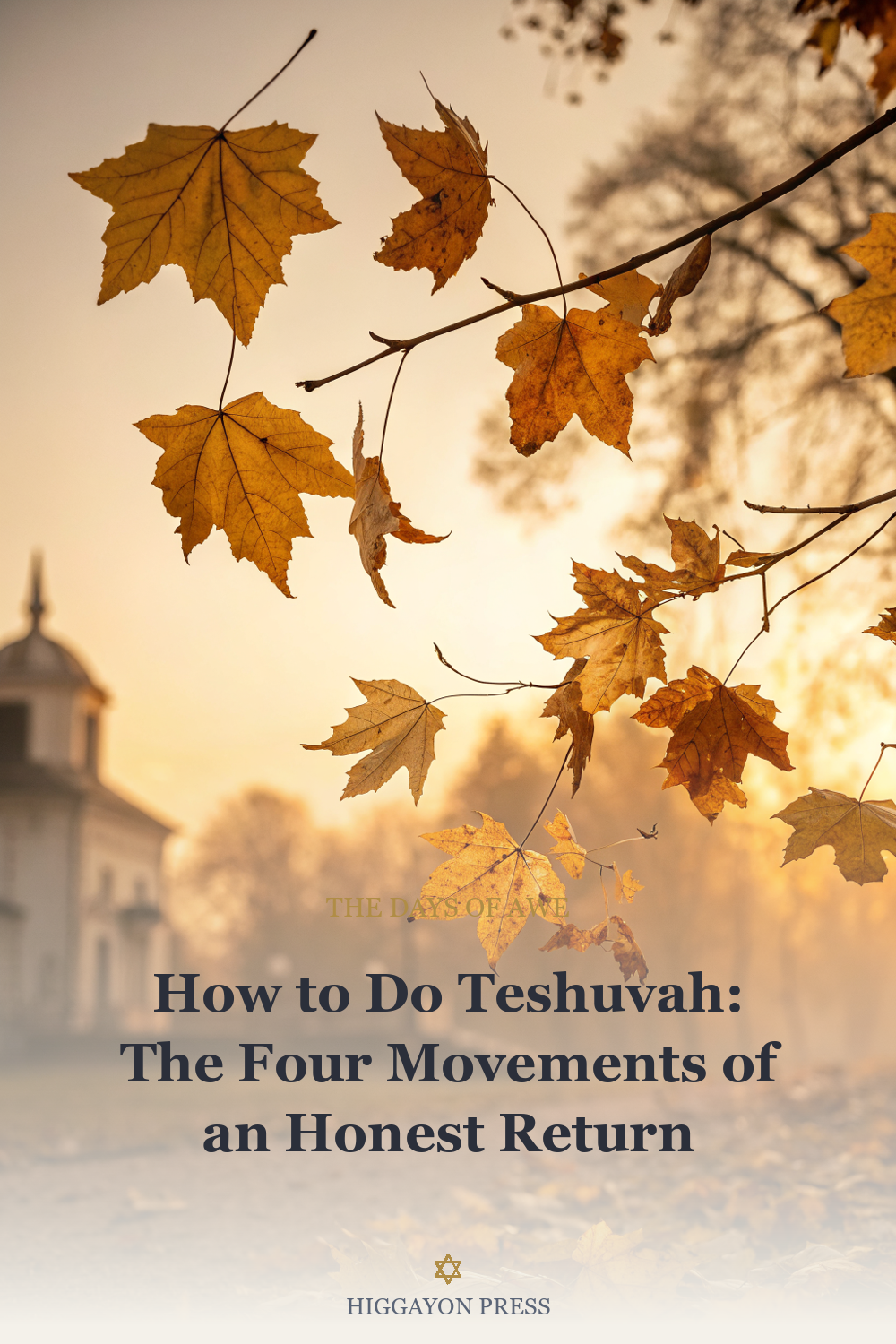 How to Do Teshuvah: The Four Movements of an Honest Return