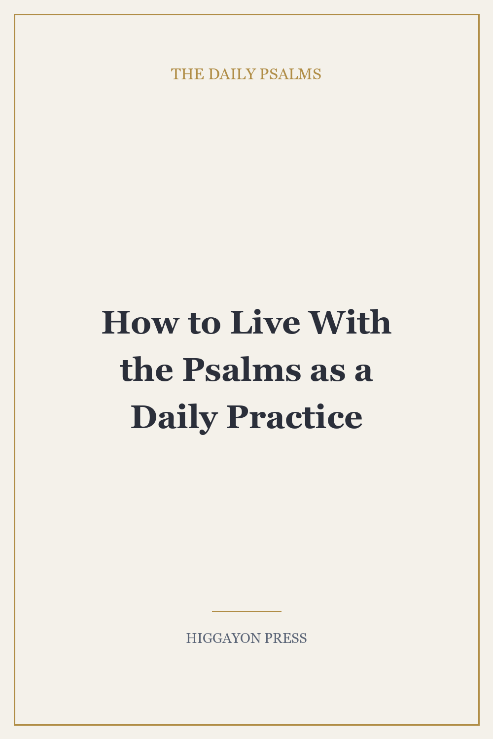 How to Live With the Psalms as a Daily Practice