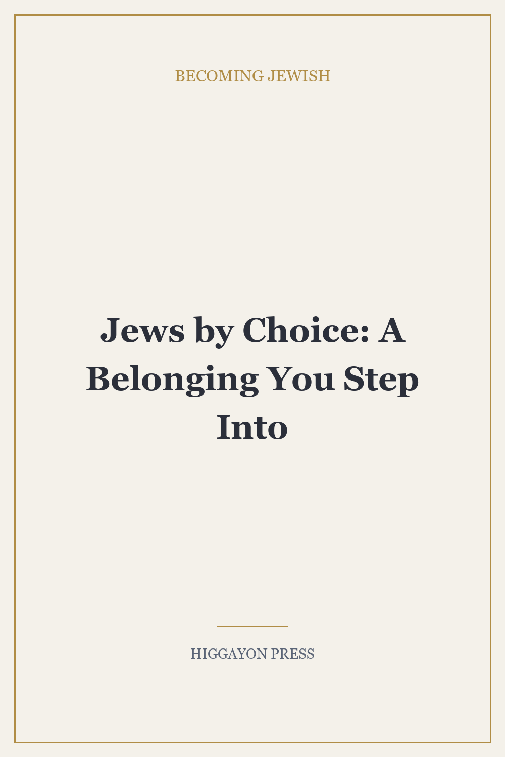 Jews by Choice: A Belonging You Step Into