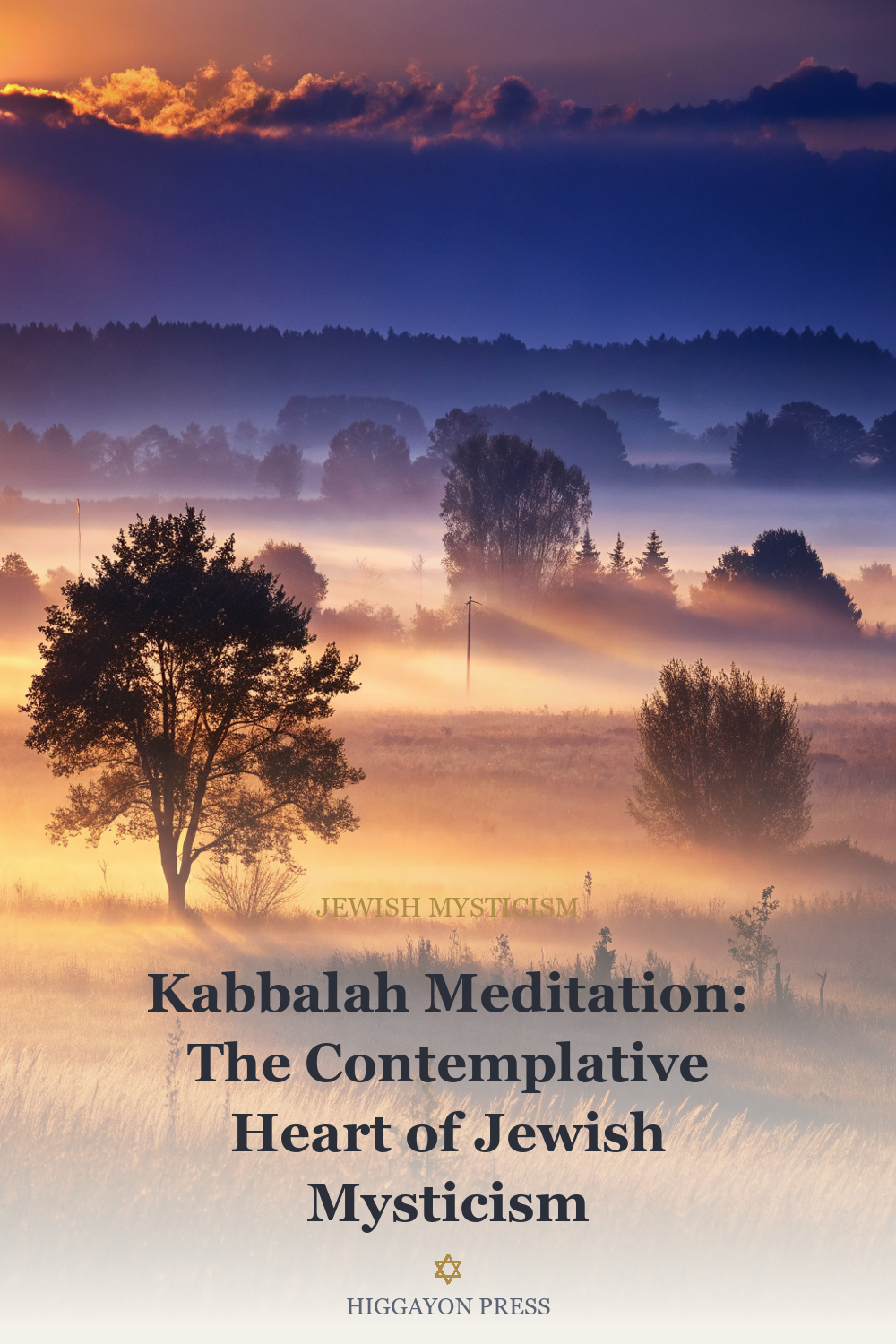 ‘Kabbalah Meditation: The Contemplative Heart of Jewish Mysticism’
