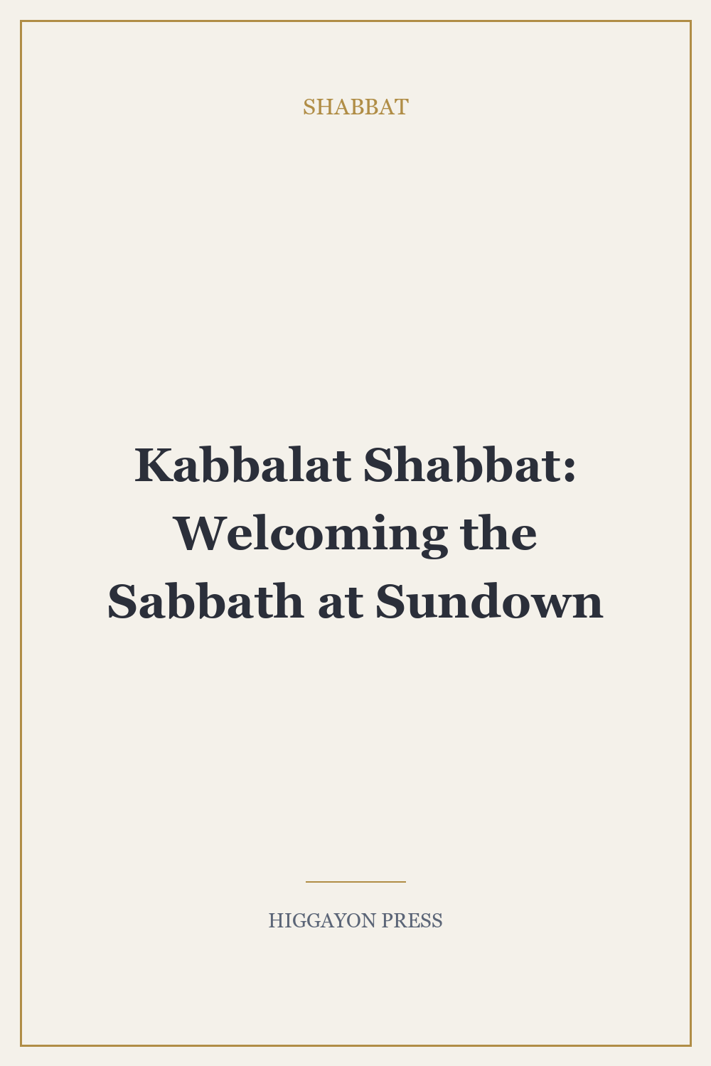 Kabbalat Shabbat: Welcoming the Sabbath at Sundown