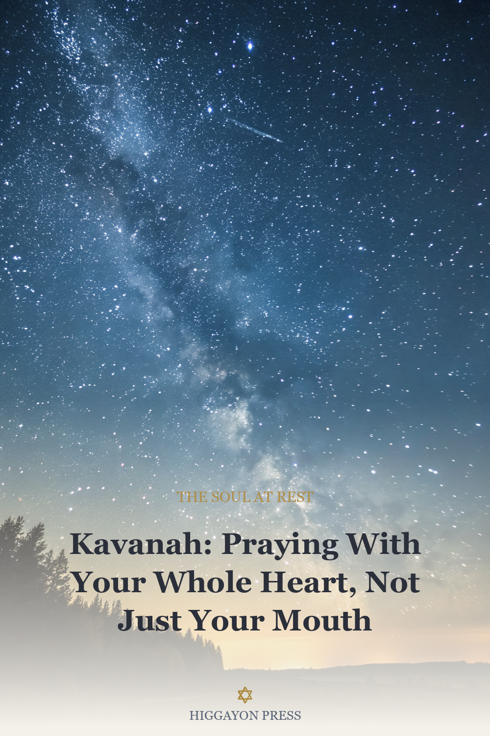 ‘Kavanah: Praying With Your Whole Heart, Not Just Your Mouth’