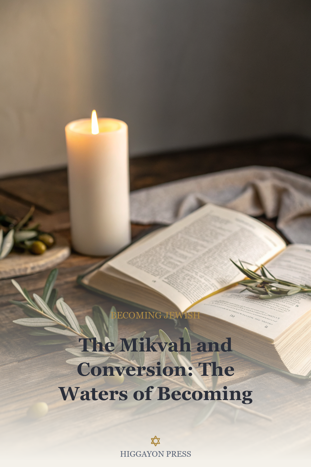 ‘The Mikvah and Conversion: The Waters of Becoming’