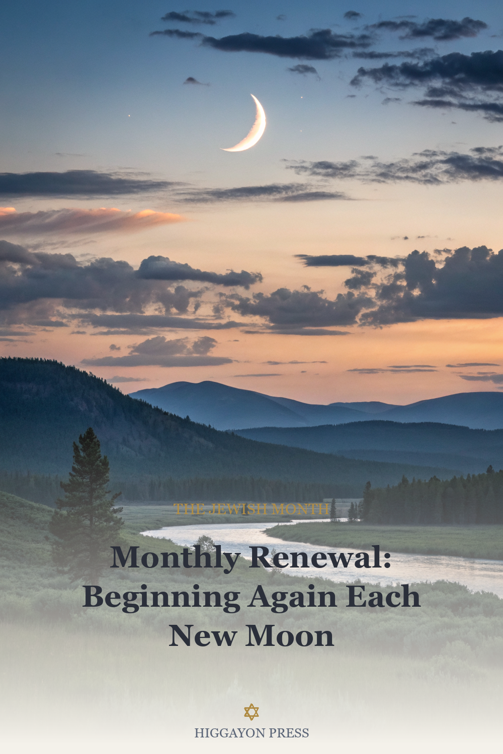 ‘Monthly Renewal: Beginning Again Each New Moon’