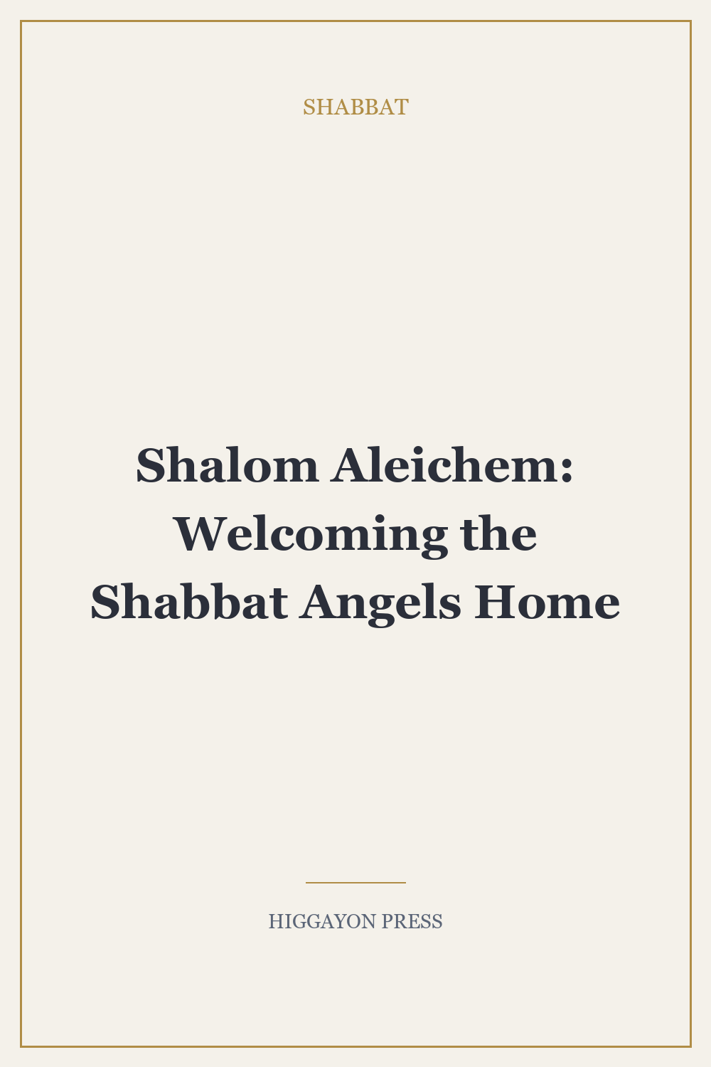 ‘Shalom Aleichem: Welcoming the Shabbat Angels Home’