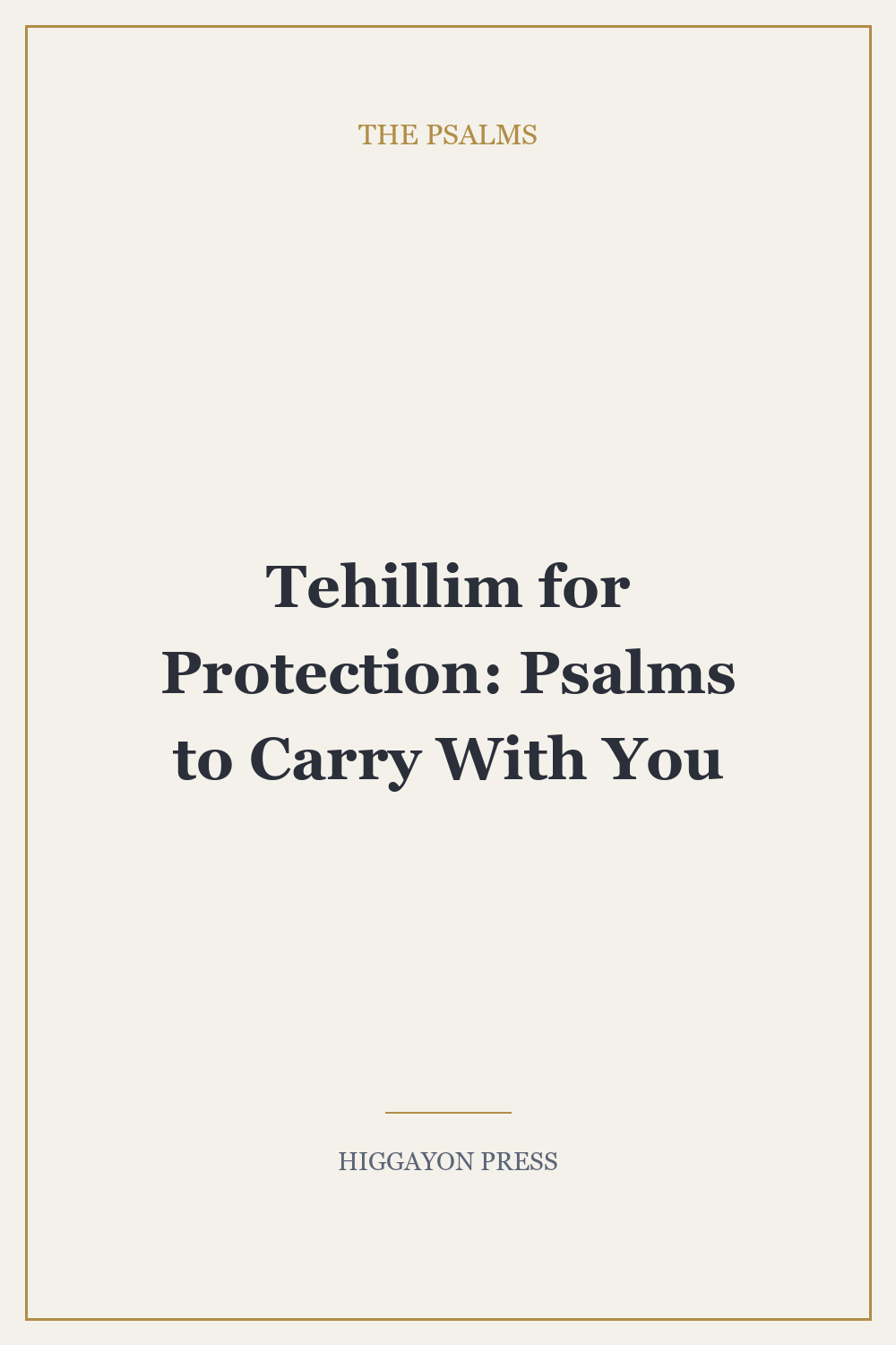 ‘Tehillim for Protection: Psalms to Carry With You’