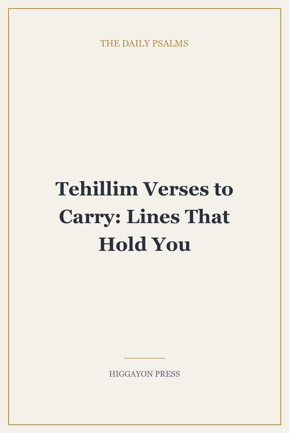 ‘Tehillim Verses to Carry: Lines That Hold You’