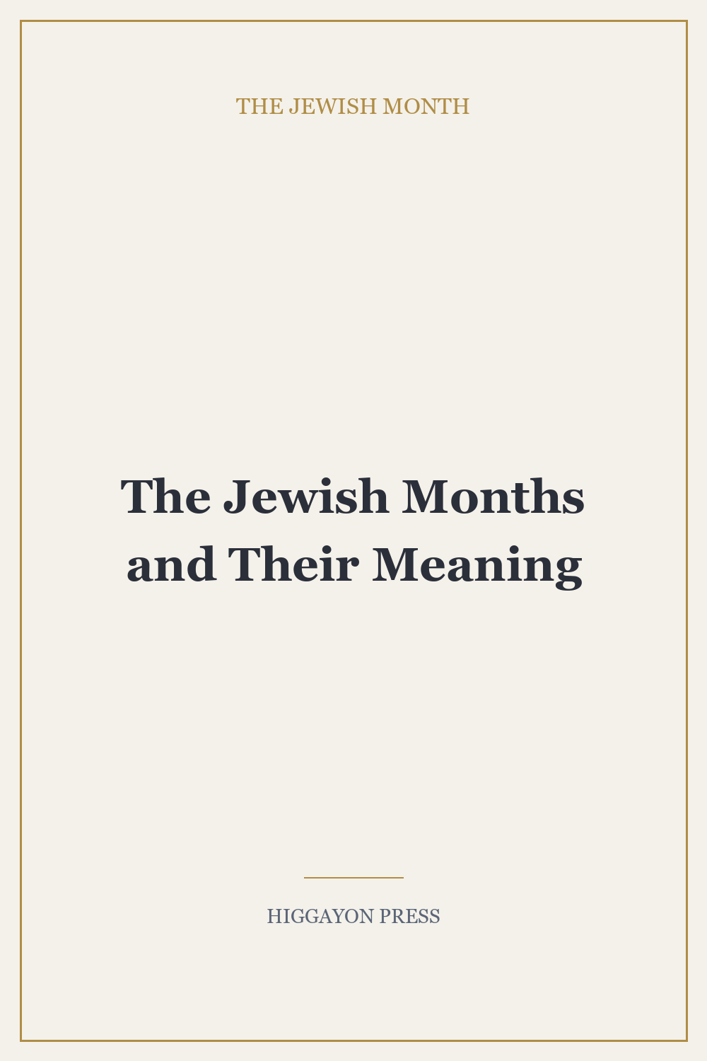 ‘The Jewish Months and Their Meaning’