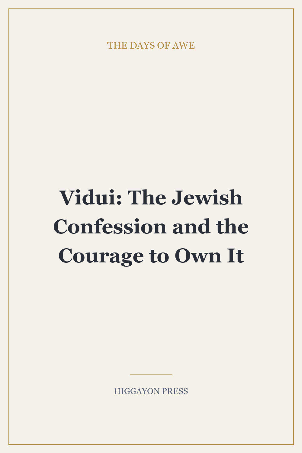 ‘Vidui: The Jewish Confession and the Courage to Own It’