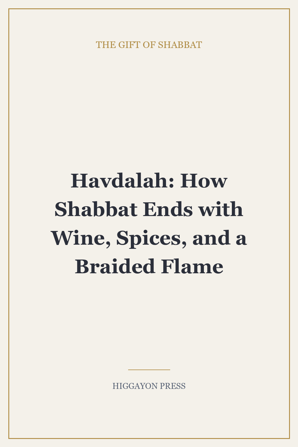 Havdalah: How Shabbat Ends with Wine, Spices, and a Braided Flame
