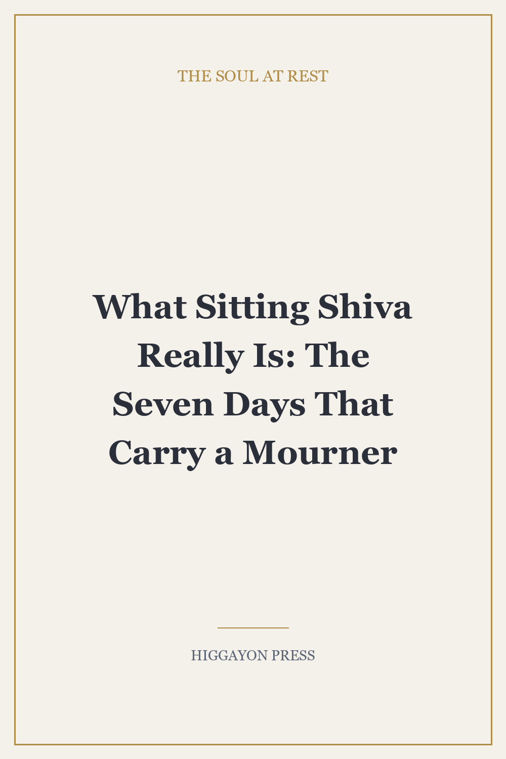 What Sitting Shiva Really Is: The Seven Days That Carry a Mourner