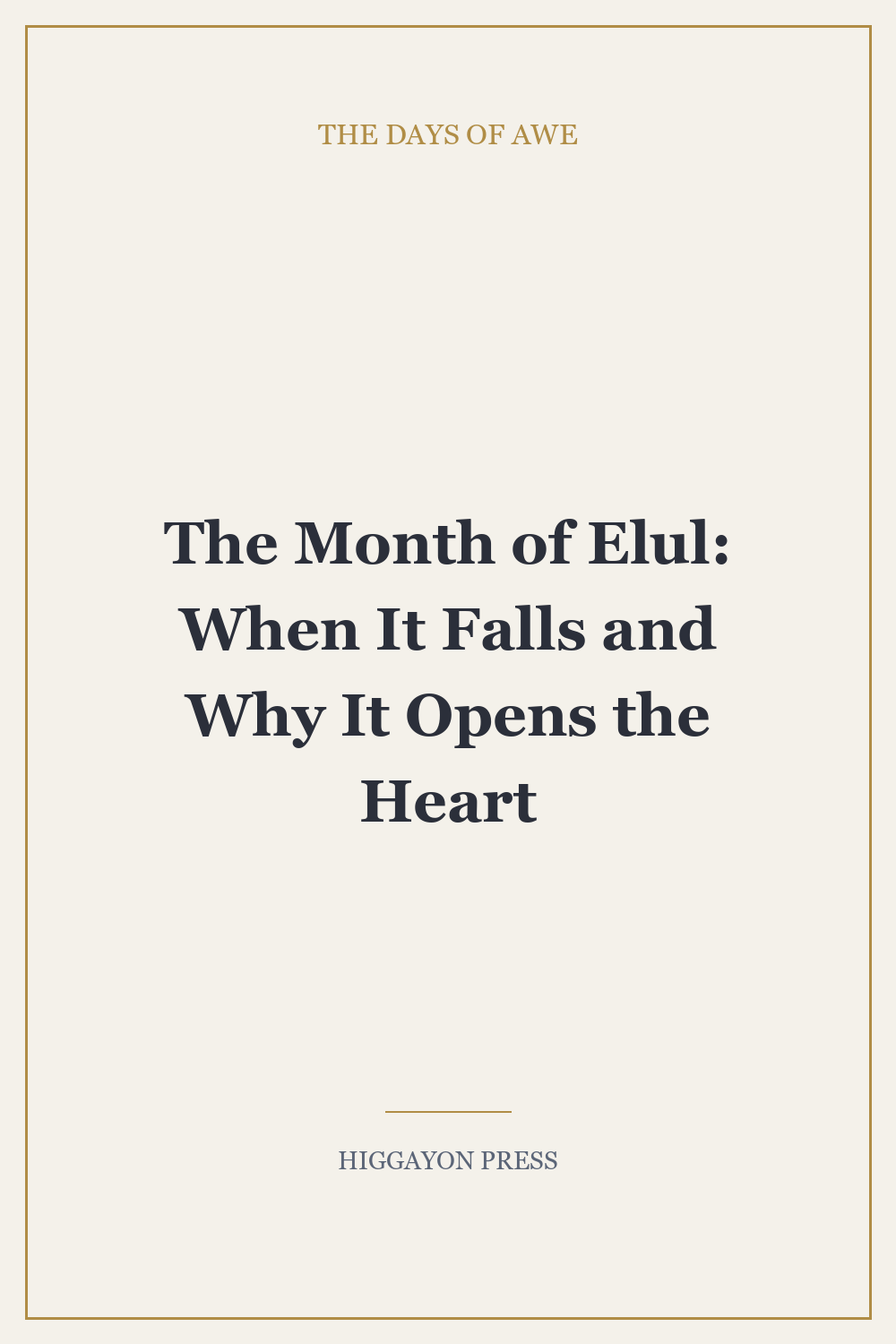 The Month of Elul: When It Falls and Why It Opens the Heart