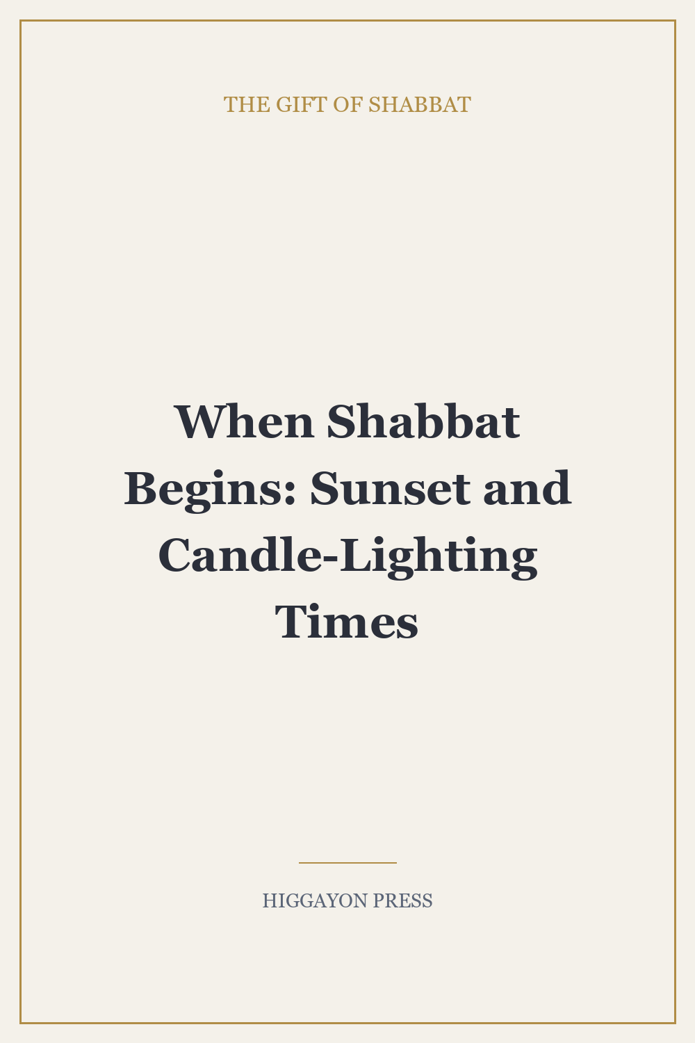‘When Shabbat Begins: Sunset and Candle-Lighting Times’