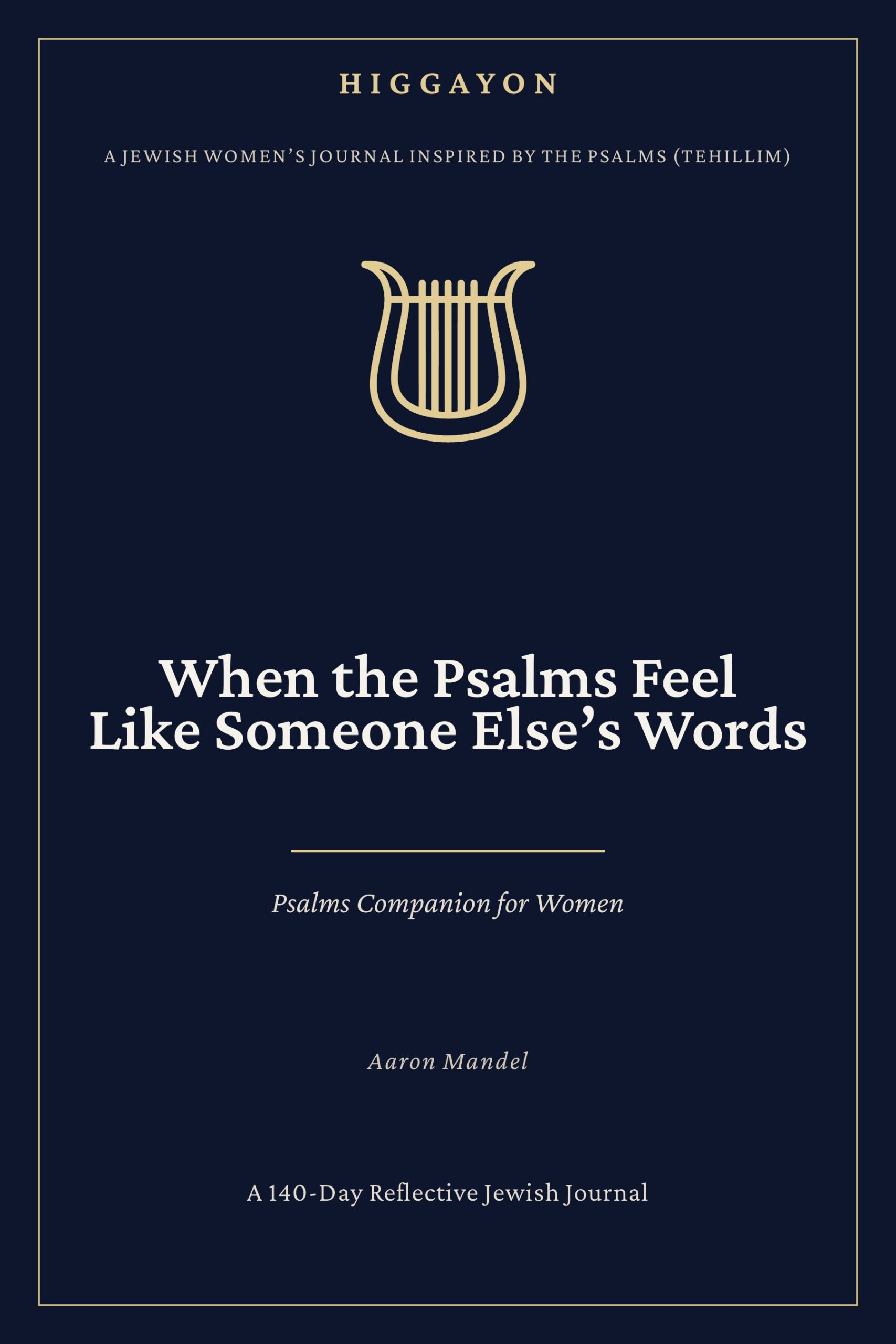 Cover of When the Psalms Feel Like Someone Else's Words